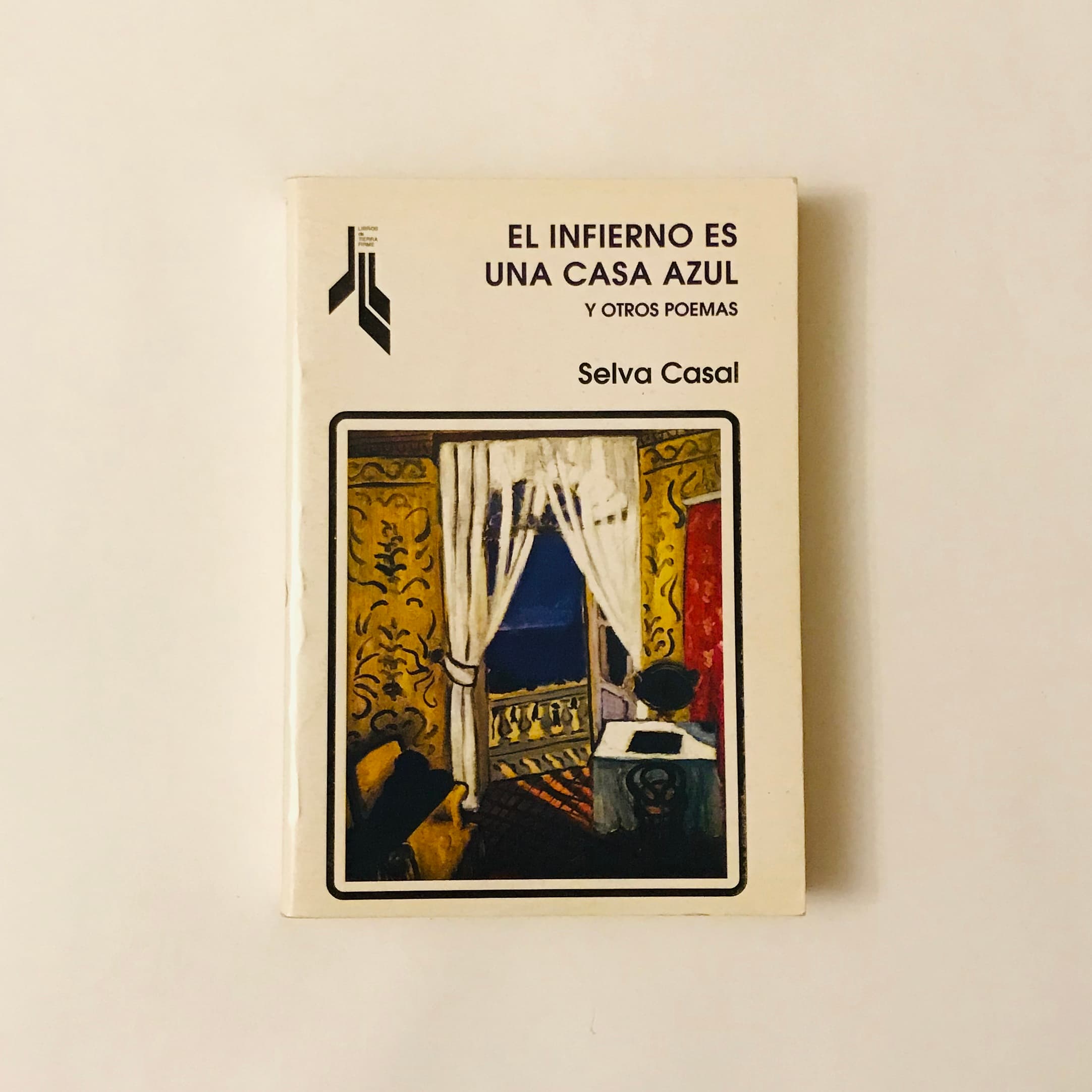 "EL INFIERNO ES UNA CASA AZUL Y OTROS POEMAS"