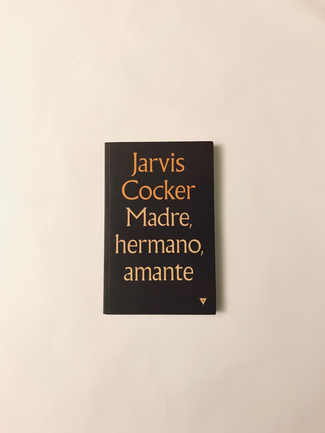 "MADRE, HERMANO, AMANTE", de Jarvis Cocker