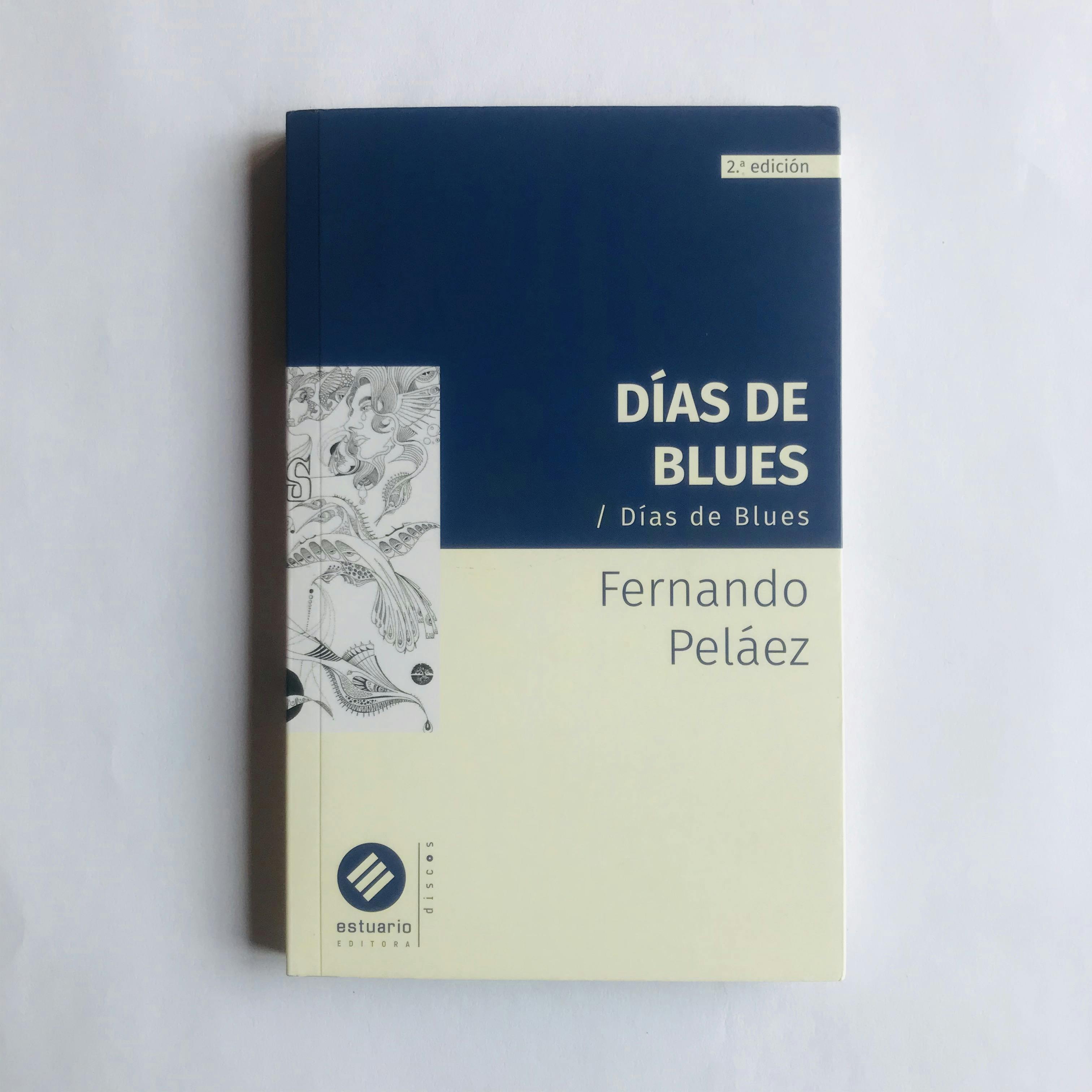 "DÍAS DE BLUES", de Fernando Peláez