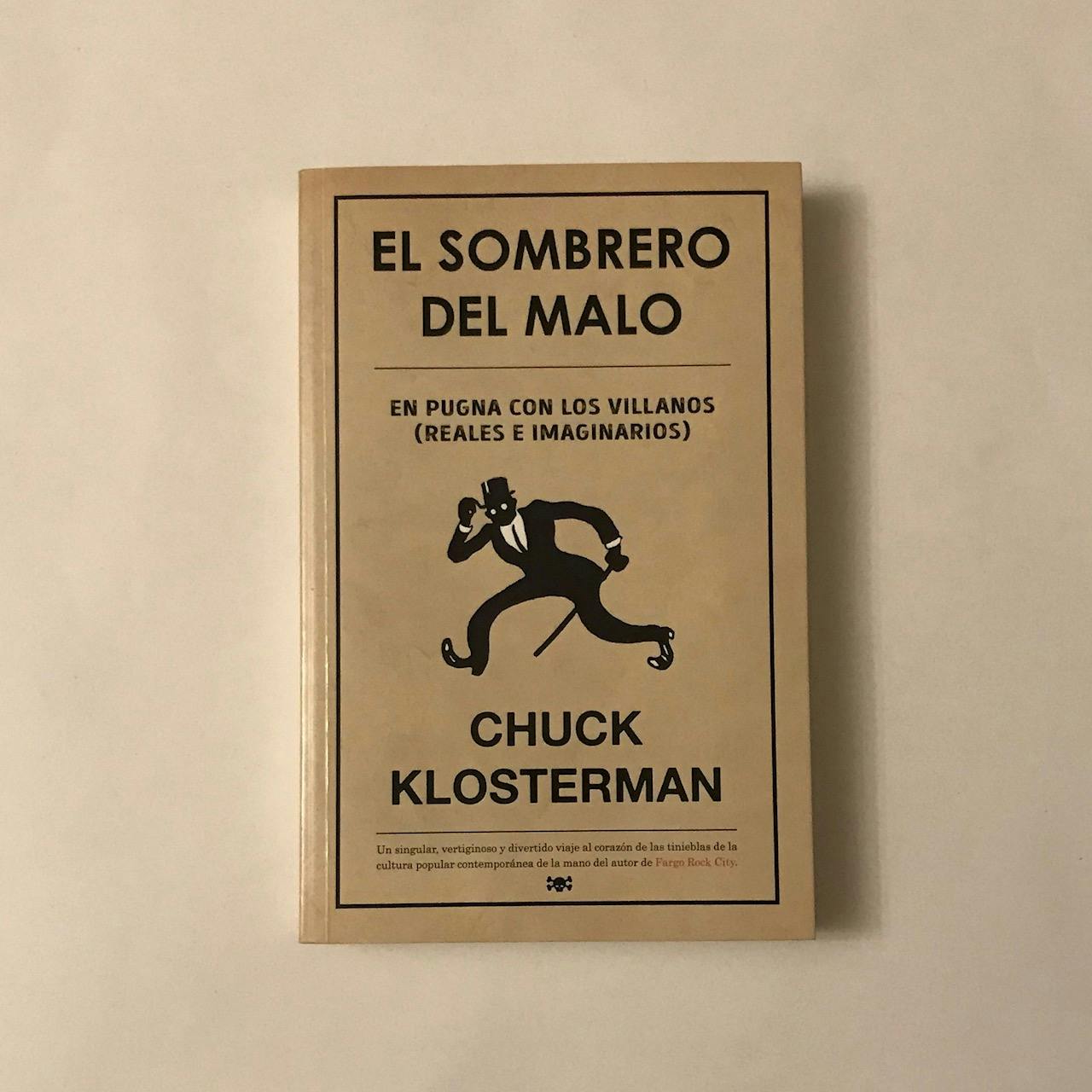 "EL SOMBRERO DEL MALO", Chuck Klosterman