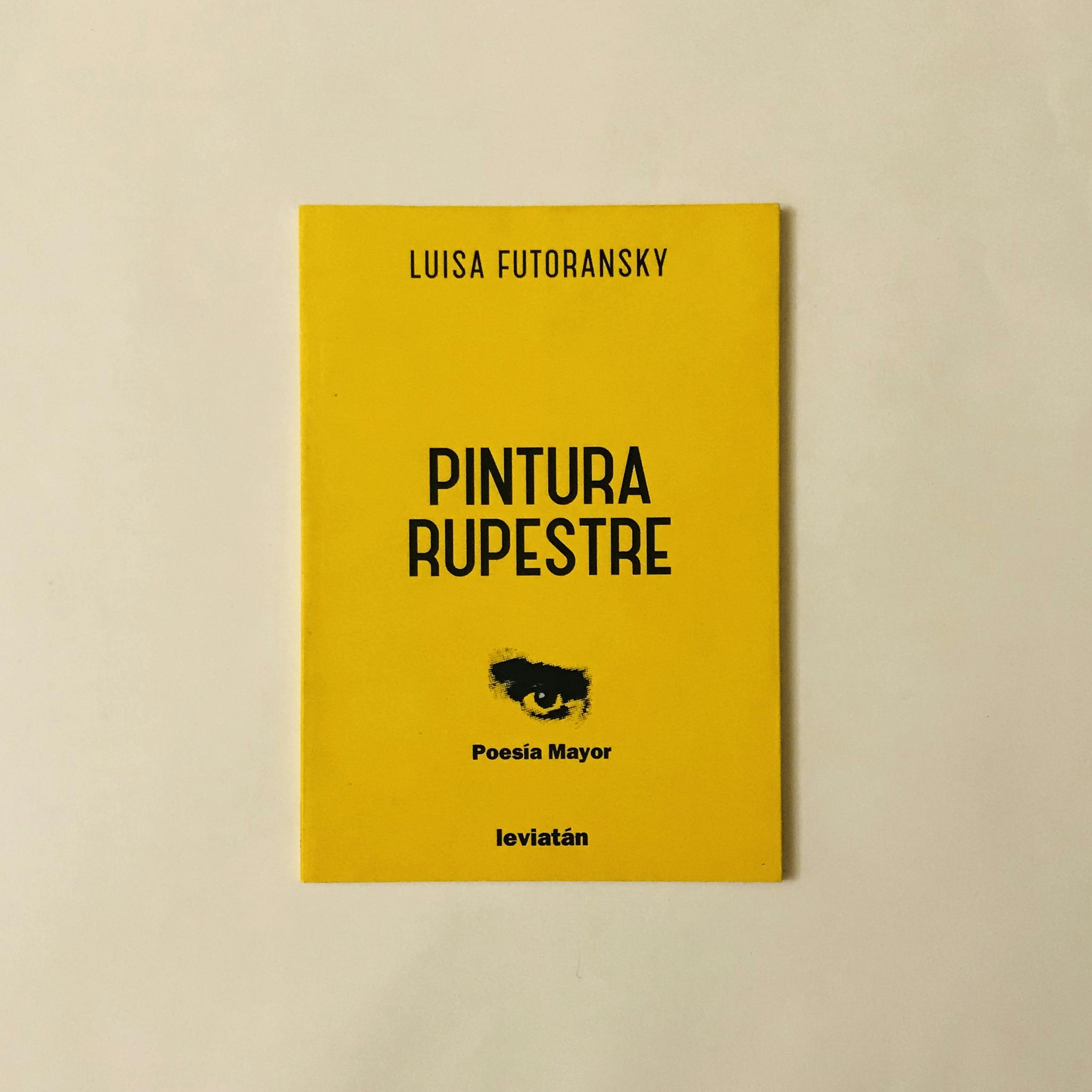 "PINTURA RUPESTRE", de Luisa Futoransky