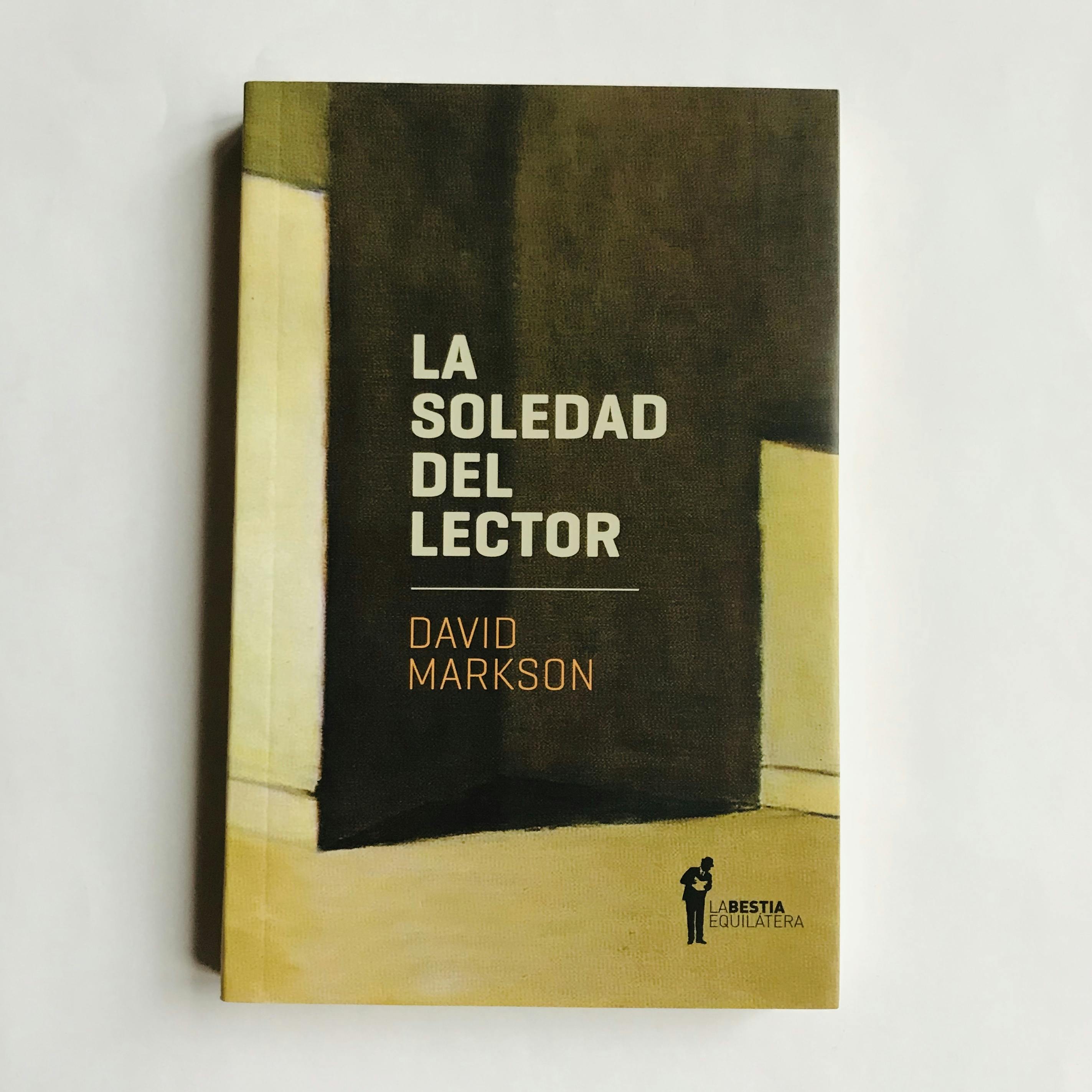 "LA SOLEDAD DEL LECTOR", de David Markson