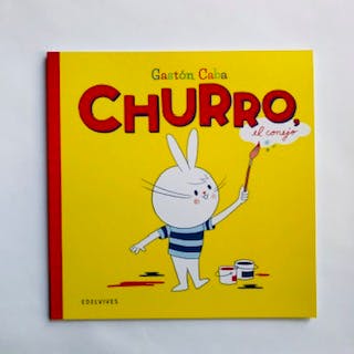 "CHURRO, EL CONEJO", de Gastón Caba