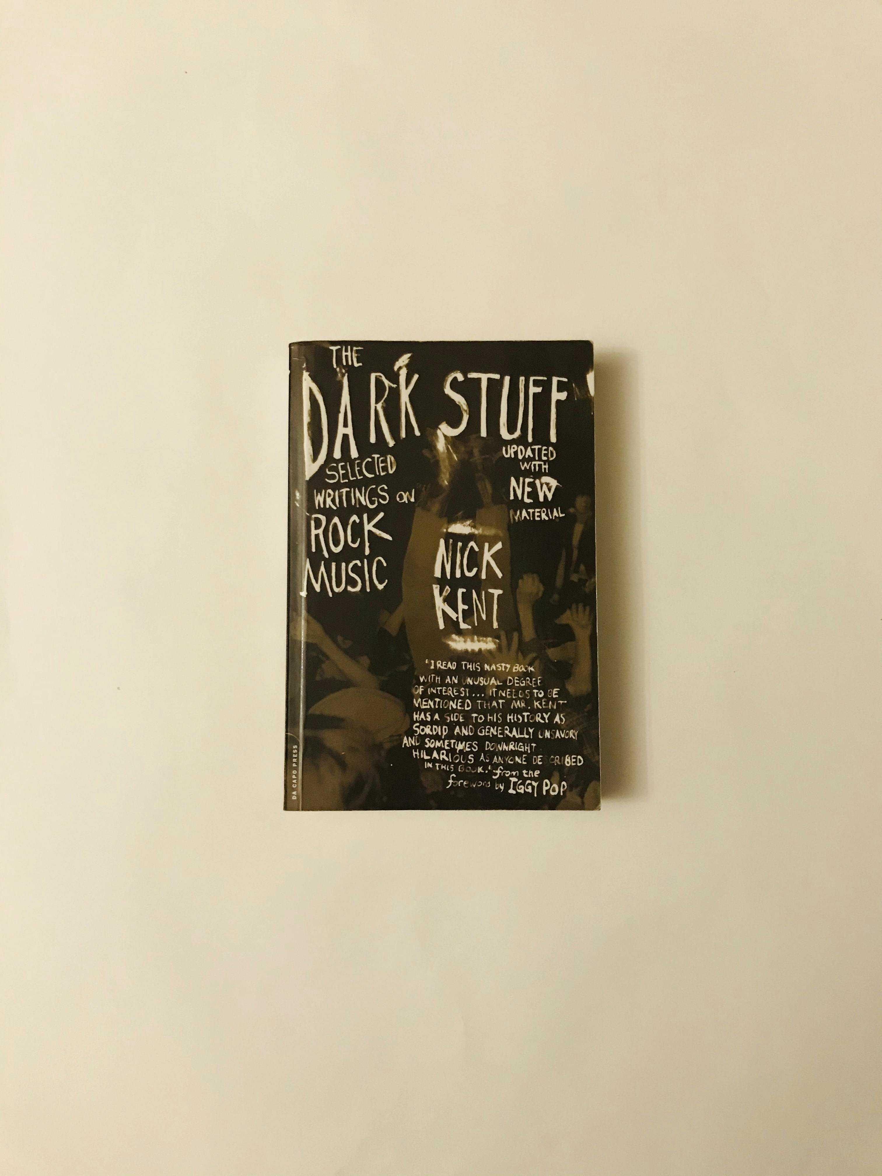 "THE DARK STUFF", de Nick Kent